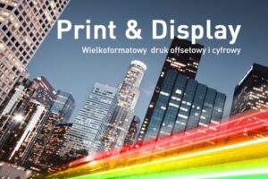 Print & Display (Polska) Sp. z o.o. to Brylant Polskiej Gospodarki, Efektywna Firma i Wielki Modernizator 2022