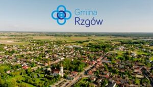 Rzgów – miasto, który tworzy przestrzeń dla inwestycji i przedsiębiorczości