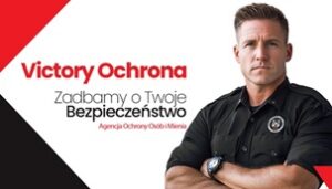 Victory Agencja Ochrony Osób i Mienia Sp. z o.o. to Efektywna Firma, Gepard Biznesu i Mocna Firma Godna Zaufania 2024