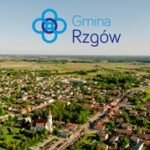 Rzgów – miasto, który tworzy przestrzeń dla inwestycji i przedsiębiorczości